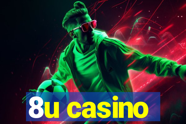 8u casino