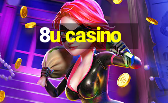 8u casino