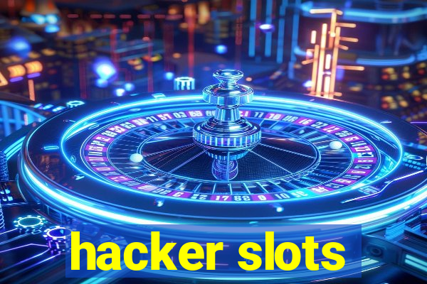 hacker slots