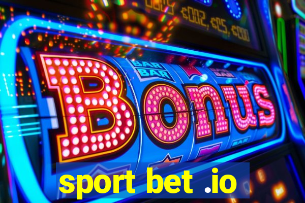 sport bet .io