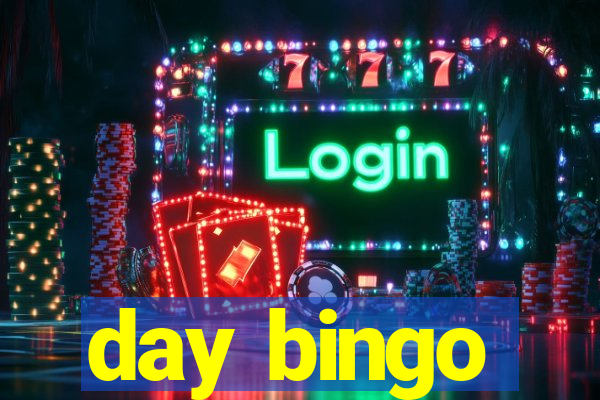 day bingo