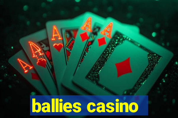 ballies casino