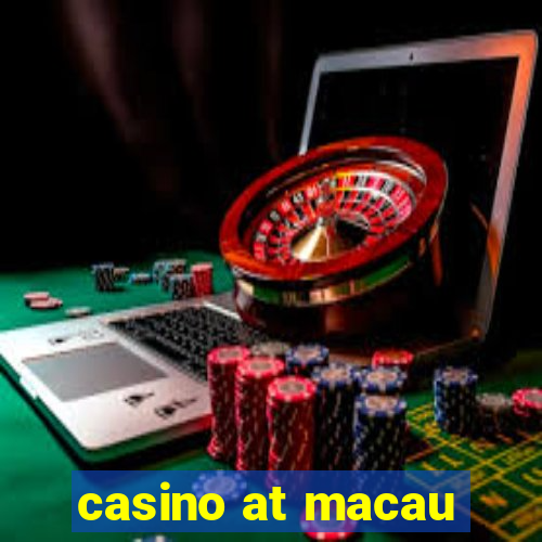 casino at macau