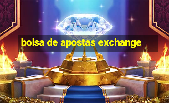 bolsa de apostas exchange