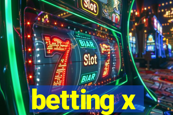 betting x