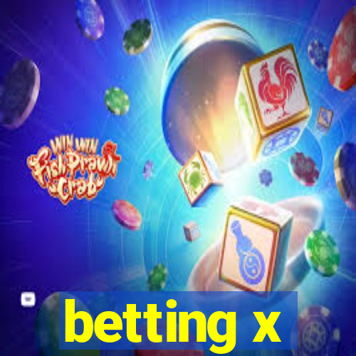 betting x