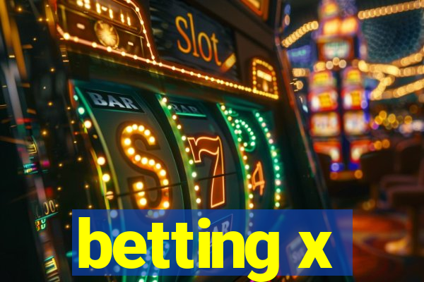 betting x