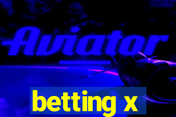 betting x