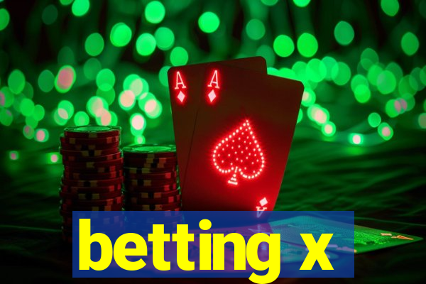 betting x