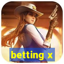 betting x