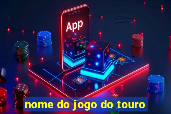 nome do jogo do touro