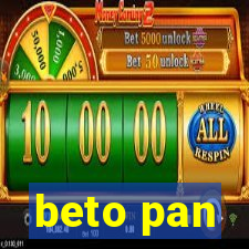 beto pan