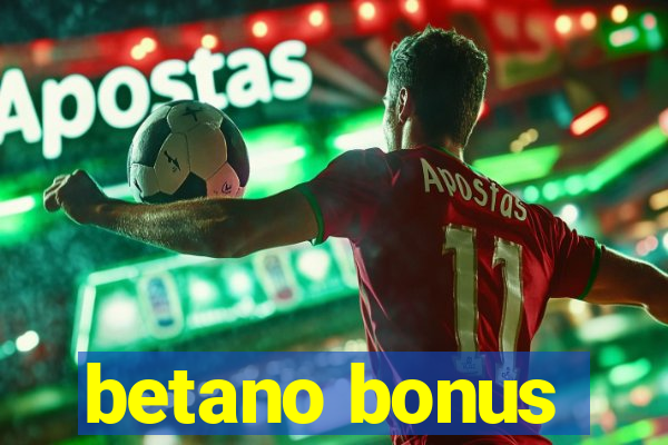 betano bonus