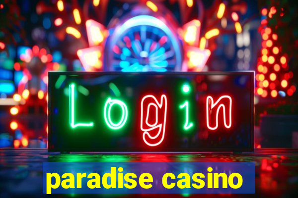 paradise casino