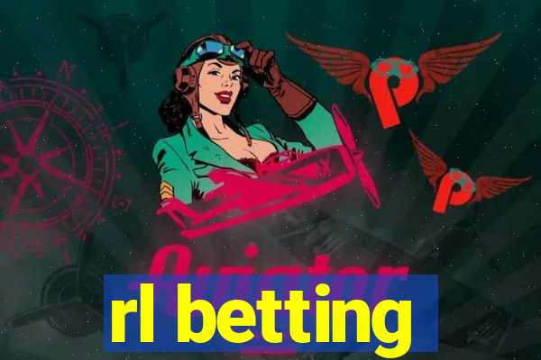 rl betting