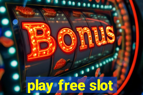 play free slot