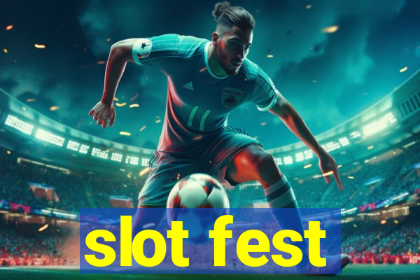 slot fest