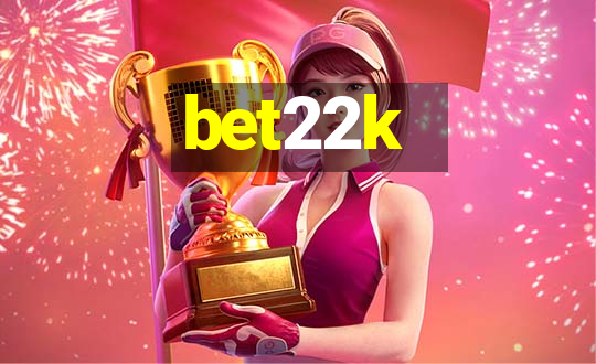 bet22k