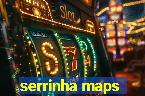 serrinha maps