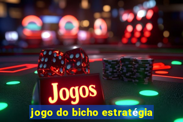 jogo do bicho estratégia