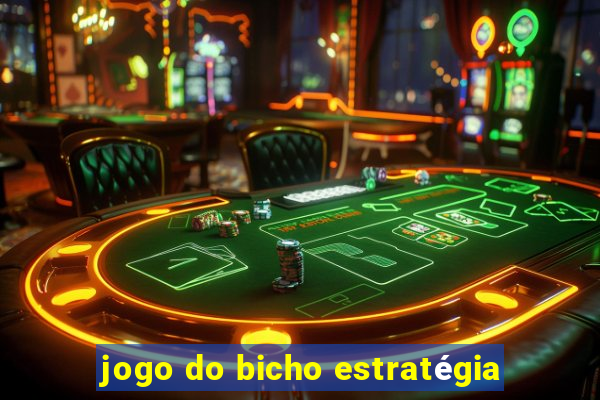 jogo do bicho estratégia