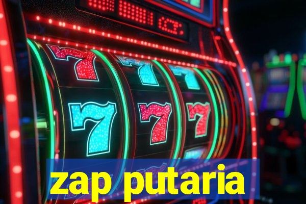 zap putaria