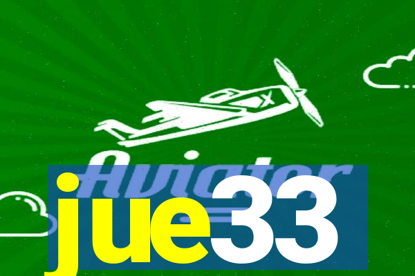 jue33