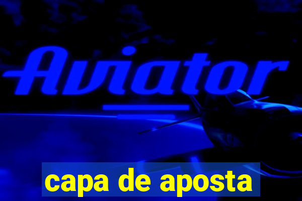 capa de aposta