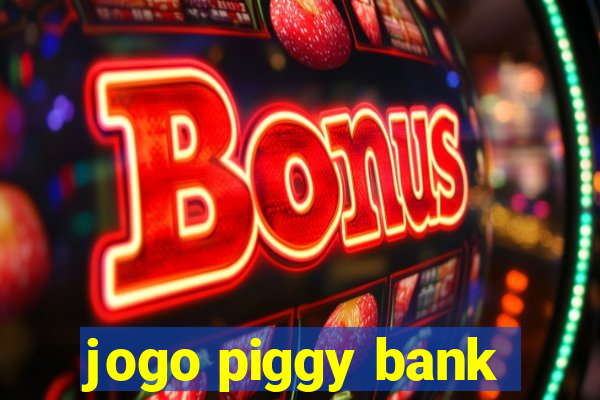 jogo piggy bank