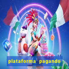 plataforma pagando no cadastro fortune tiger