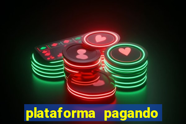 plataforma pagando no cadastro fortune tiger