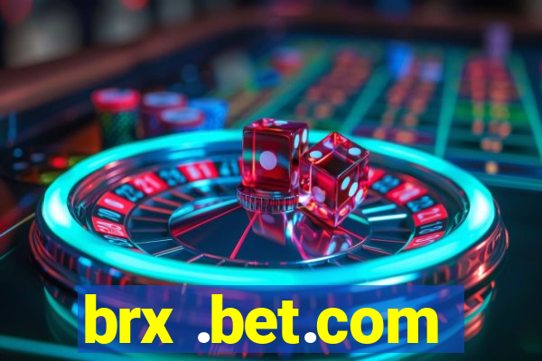 brx .bet.com