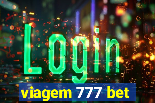 viagem 777 bet