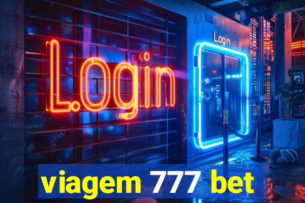 viagem 777 bet