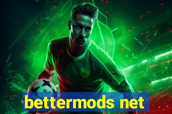 bettermods net