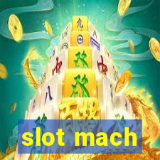 slot mach