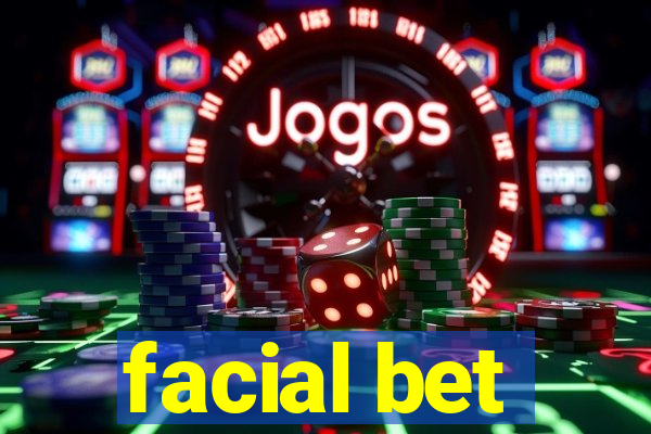 facial bet