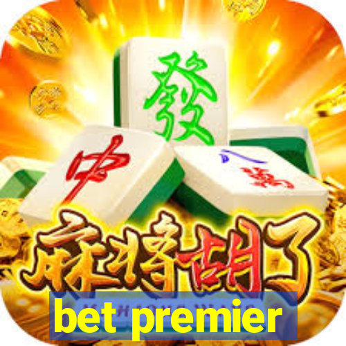 bet premier