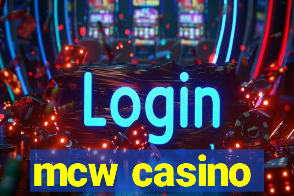 mcw casino