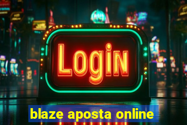 blaze aposta online