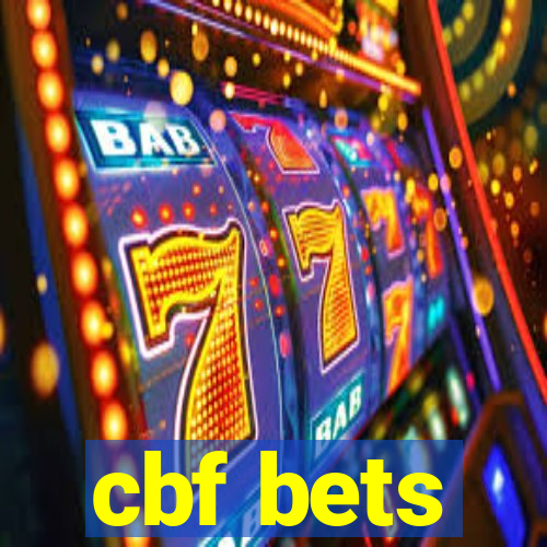 cbf bets