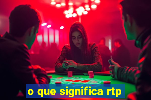 o que significa rtp