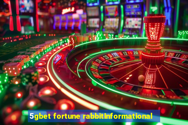 5gbet fortune rabbitInformational