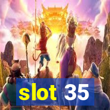 slot 35