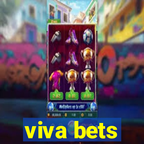 viva bets