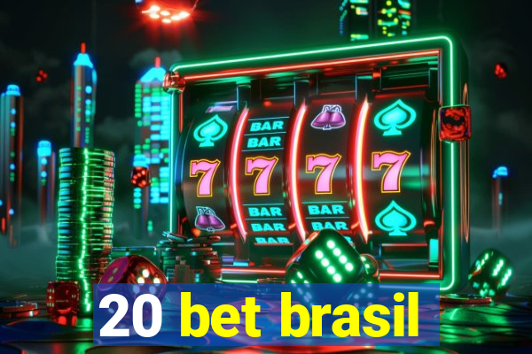 20 bet brasil