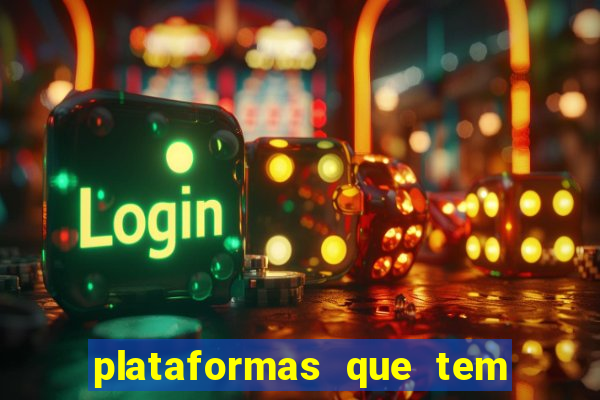 plataformas que tem fortune tiger