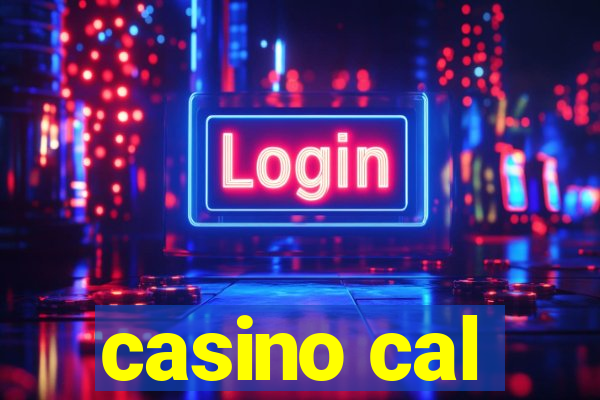 casino cal