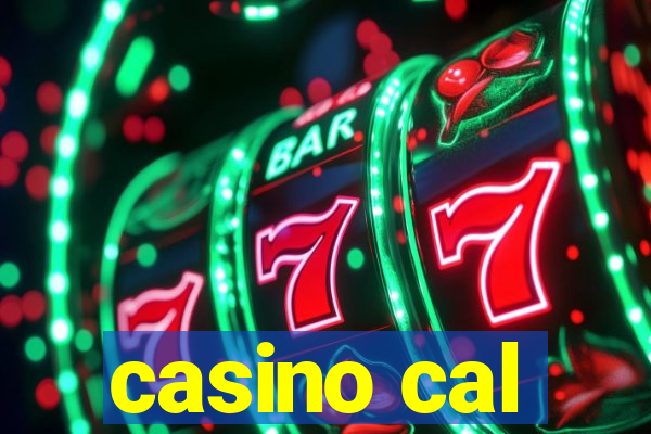 casino cal