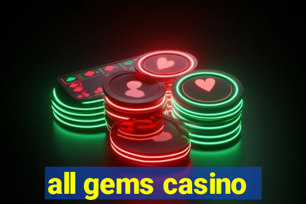 all gems casino